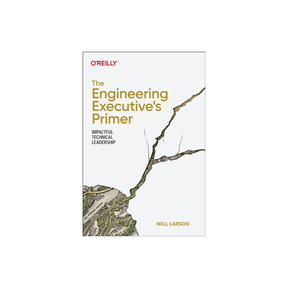 O'Reilly Media The Engineering Executive's Primer (häftad, eng)