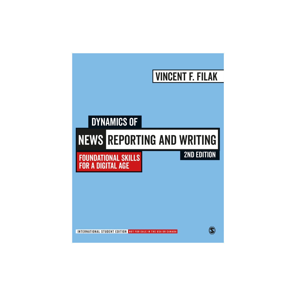 Sage publications inc Dynamics of News Reporting and Writing - International Student Edition (häftad, eng)