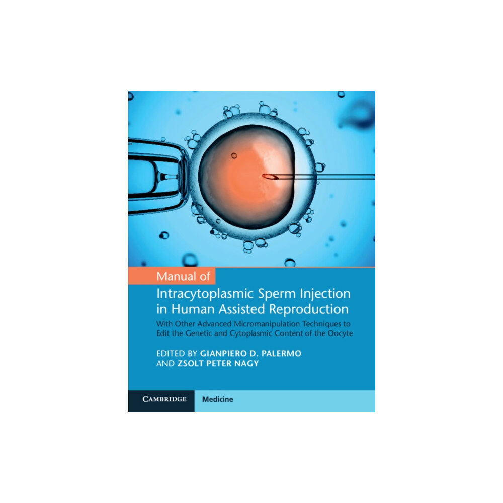 Cambridge University Press Manual of Intracytoplasmic Sperm Injection in Human Assisted Reproduction (häftad, eng)