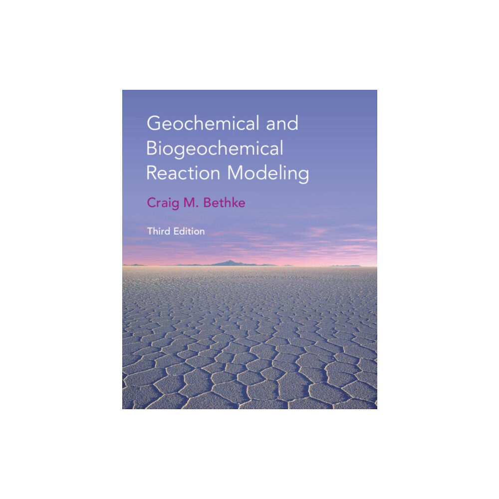 Cambridge University Press Geochemical and Biogeochemical Reaction Modeling (häftad, eng)