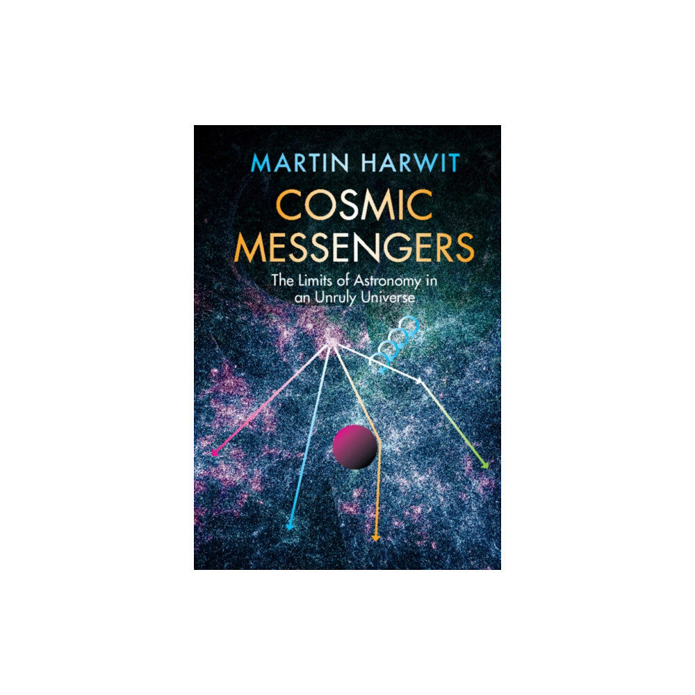 Cambridge University Press Cosmic Messengers (inbunden, eng)
