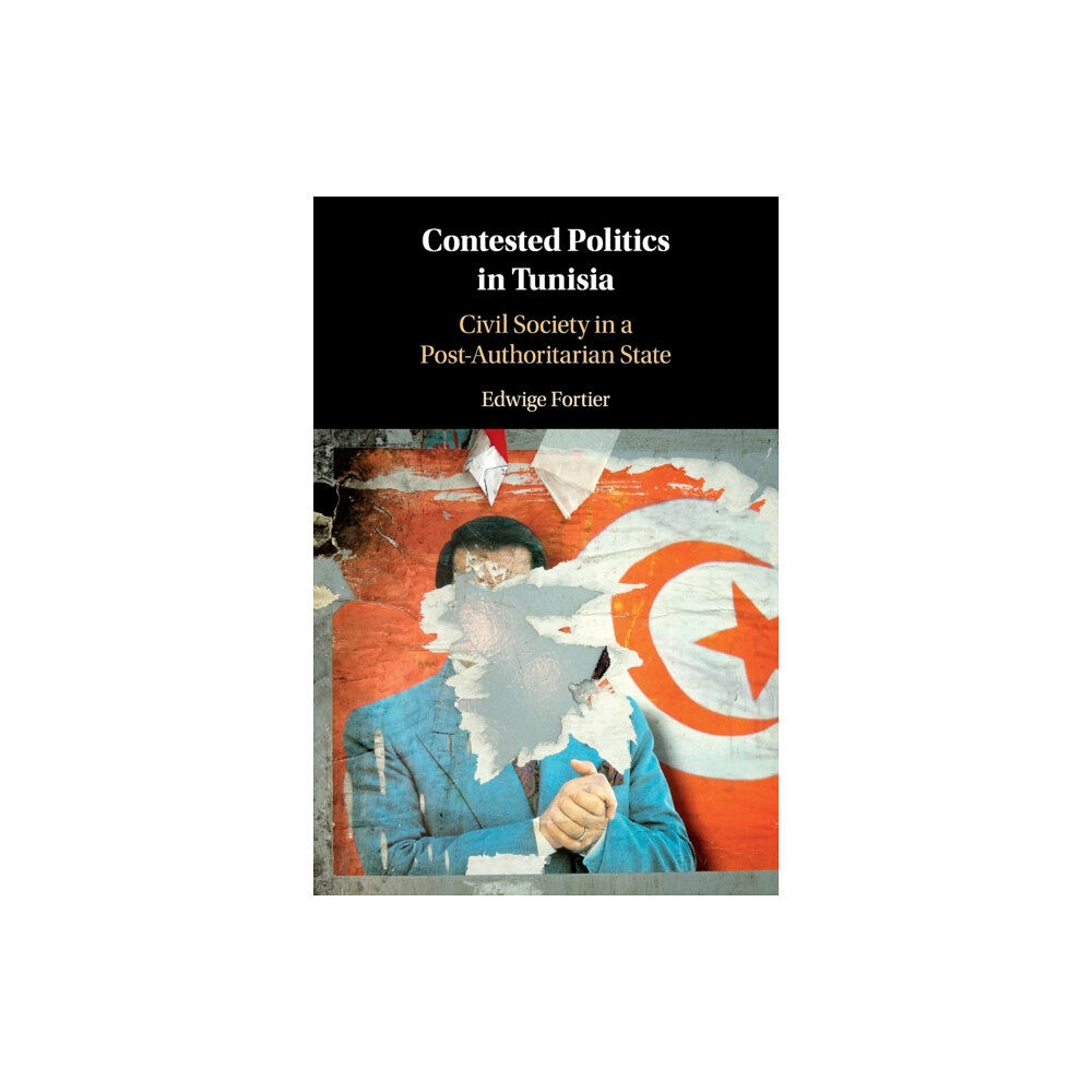 Cambridge University Press Contested Politics in Tunisia (häftad, eng)