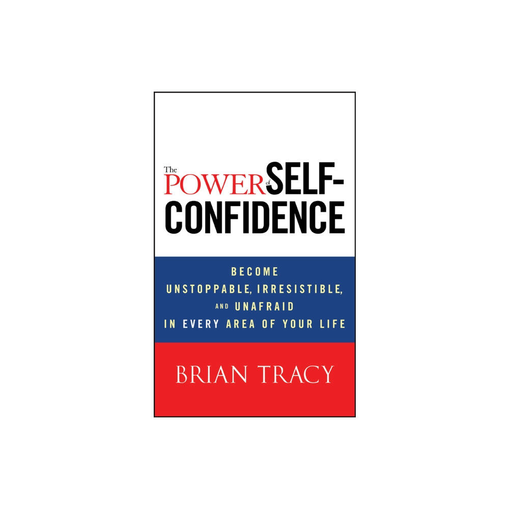 John Wiley & Sons Inc The Power of Self-Confidence (inbunden, eng)