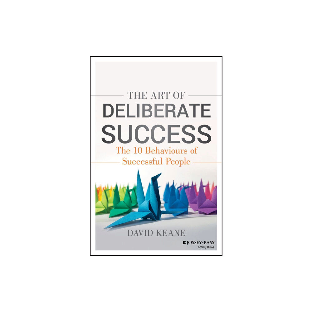 John Wiley & Sons Australia Ltd The Art of Deliberate Success (häftad, eng)