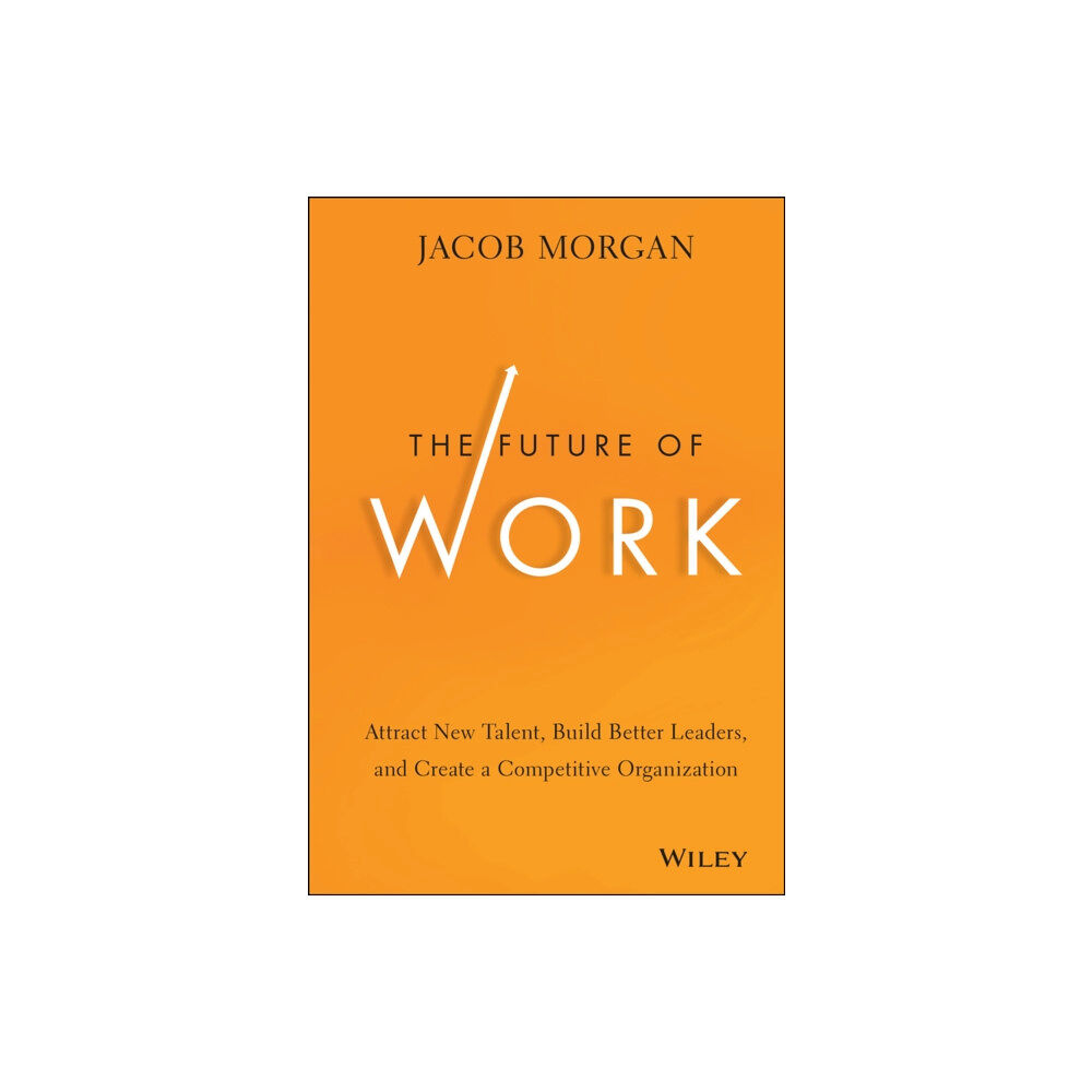 John Wiley & Sons Inc The Future of Work (inbunden, eng)