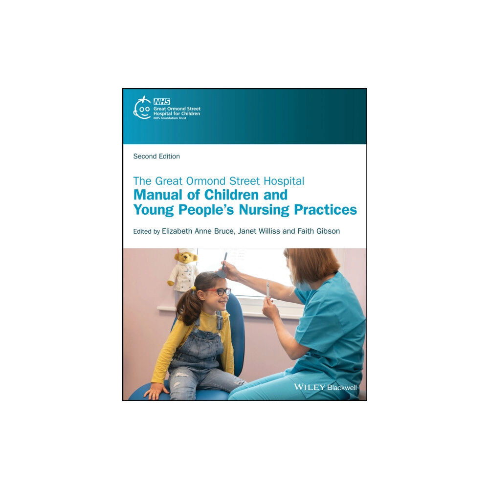 John Wiley And Sons Ltd The Great Ormond Street Hospital Manual of Children and Young People's Nursing Practices (häftad, eng)