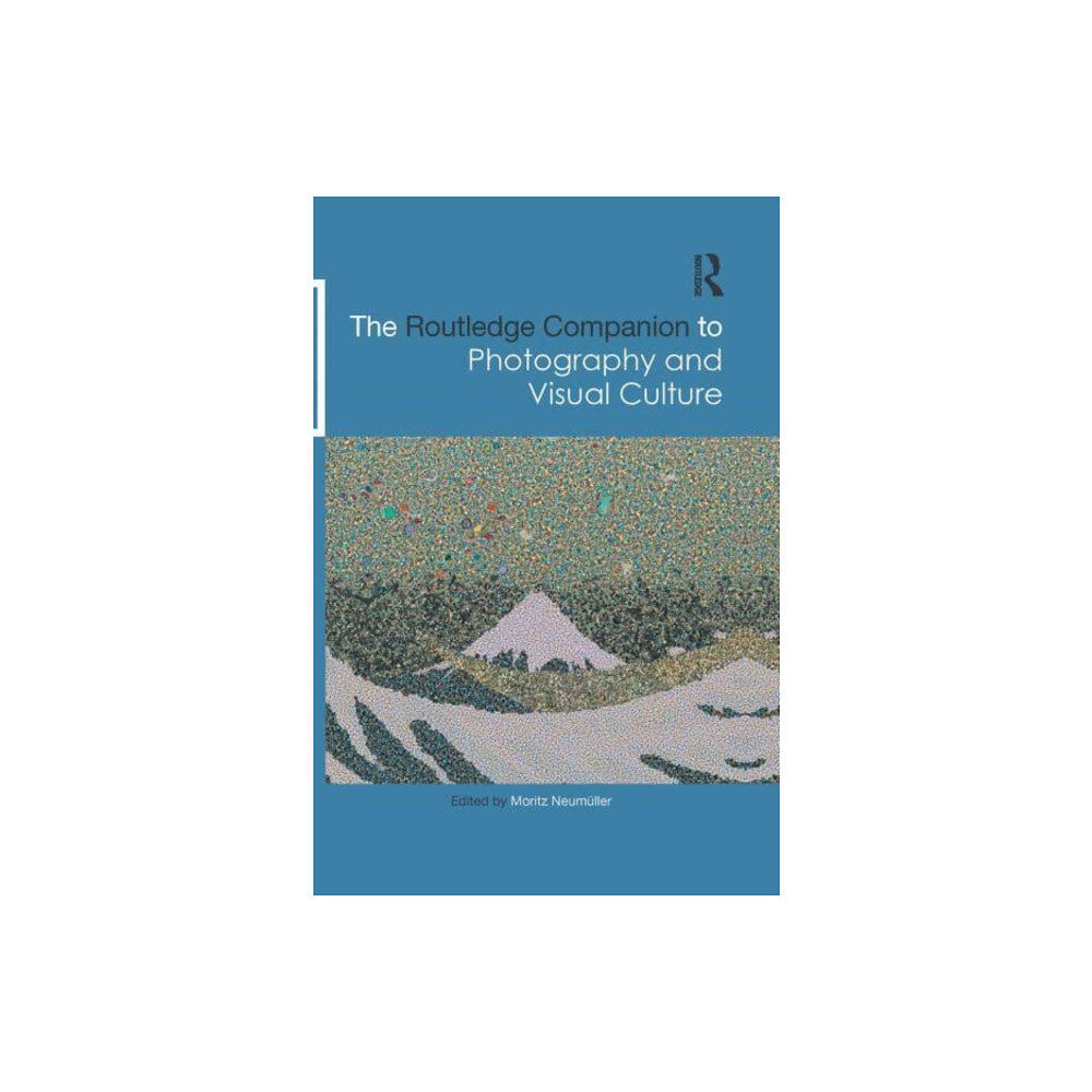 Taylor & francis ltd The Routledge Companion to Photography and Visual Culture (häftad, eng)
