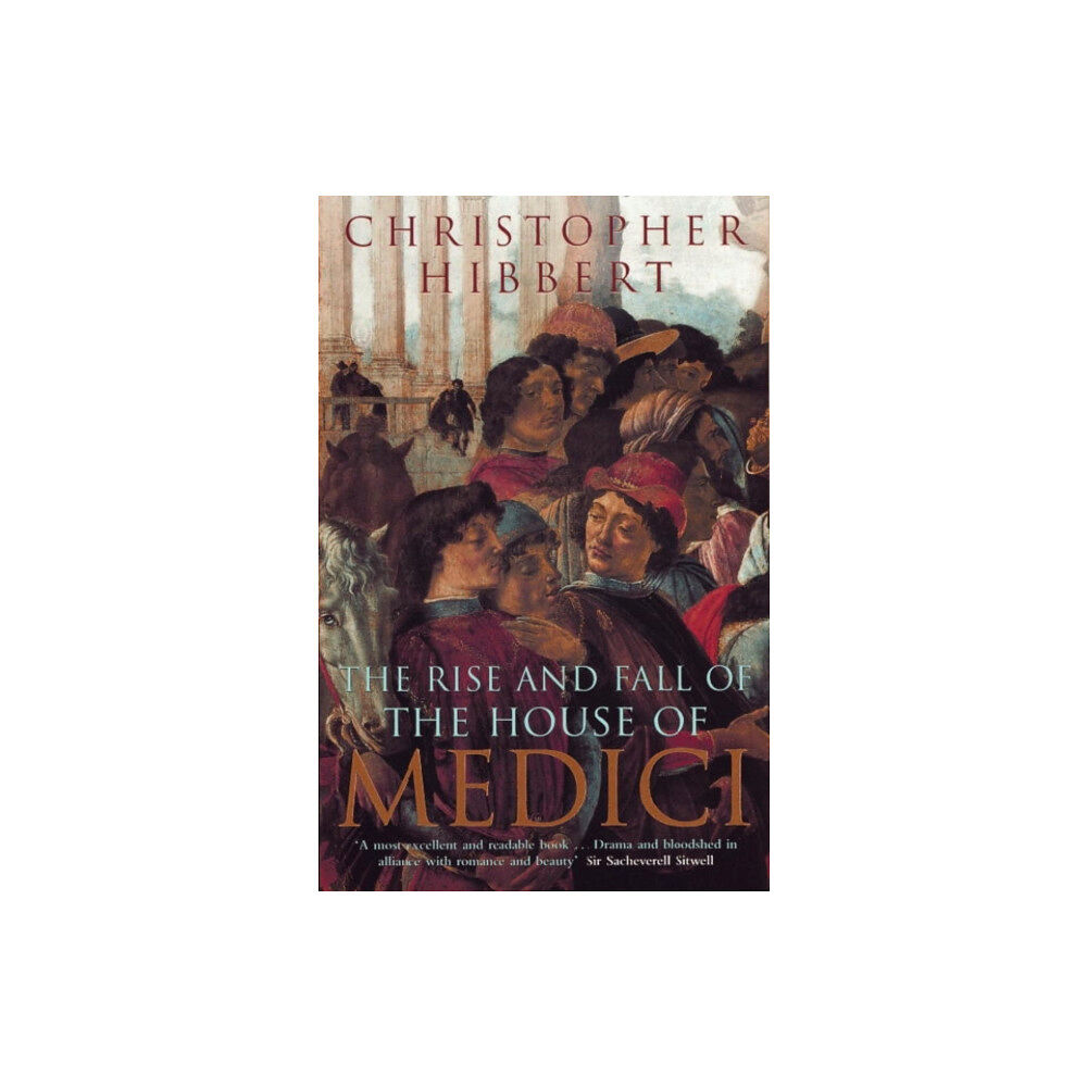 Penguin books ltd The Rise and Fall of the House of Medici (häftad, eng)