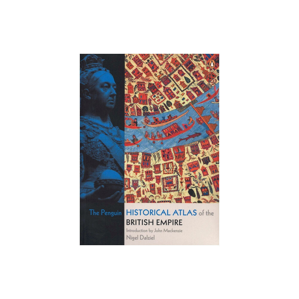 Penguin books ltd The Penguin Historical Atlas of the British Empire (häftad, eng)