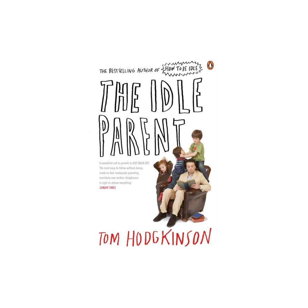 Penguin books ltd The Idle Parent (häftad, eng)