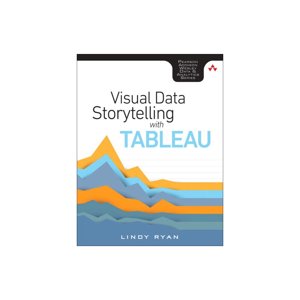 Pearson Education (US) Visual Data Storytelling with Tableau (häftad, eng)