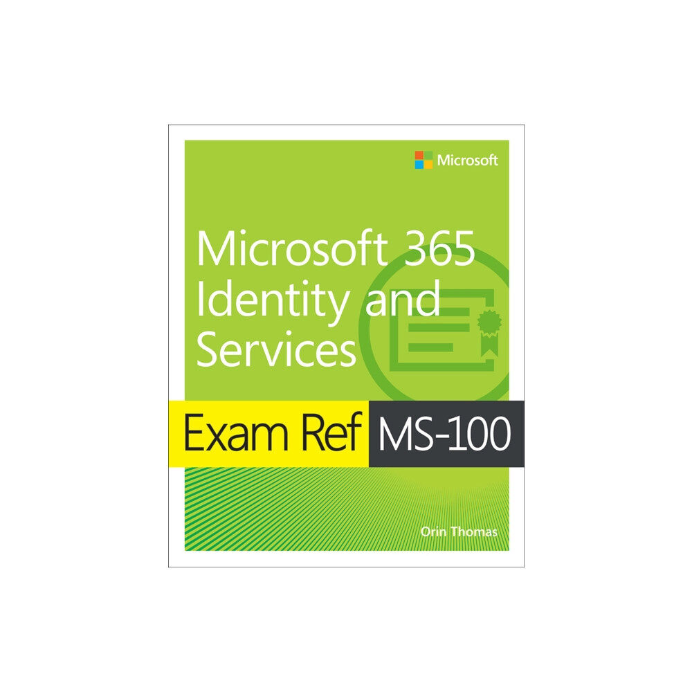 Pearson Education (US) Exam Ref MS-100 Microsoft 365 Identity and Services (häftad, eng)