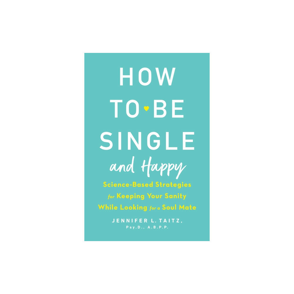 Tarcher/Putnam,US How To Be Single And Happy (häftad, eng)