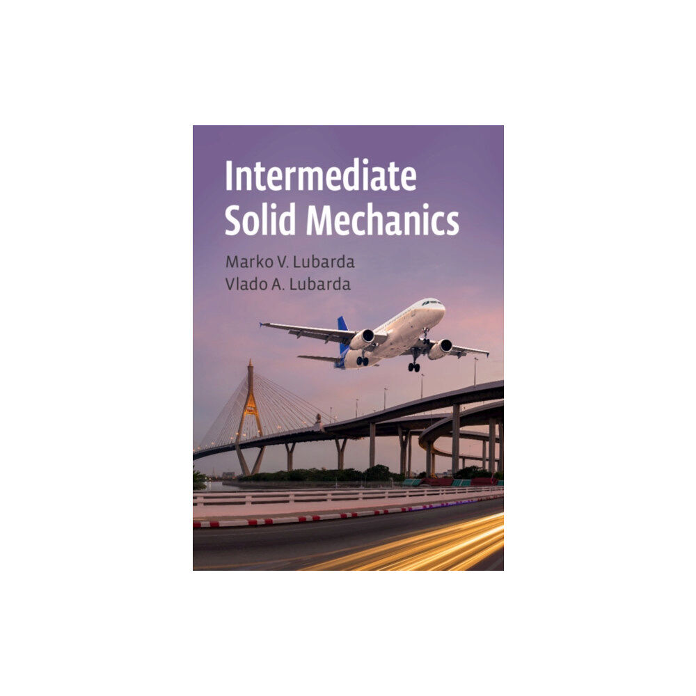 Cambridge University Press Intermediate Solid Mechanics (inbunden, eng)