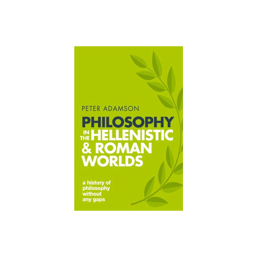 Oxford University Press Philosophy in the Hellenistic and Roman Worlds (häftad, eng)
