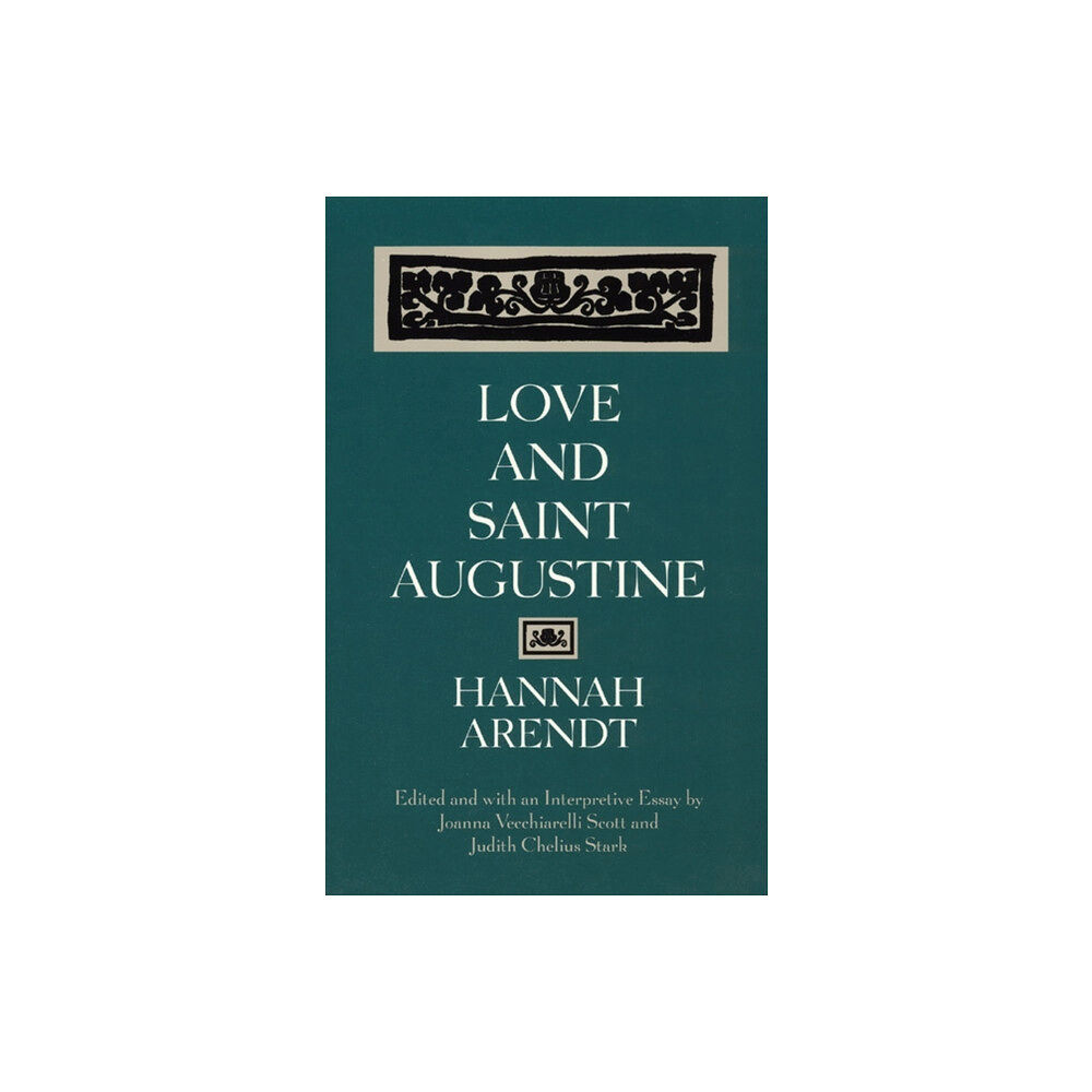 The university of chicago press Love and Saint Augustine (häftad, eng)