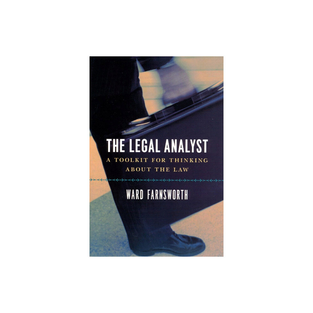 The university of chicago press The Legal Analyst – A Toolkit for Thinking about the Law (häftad, eng)