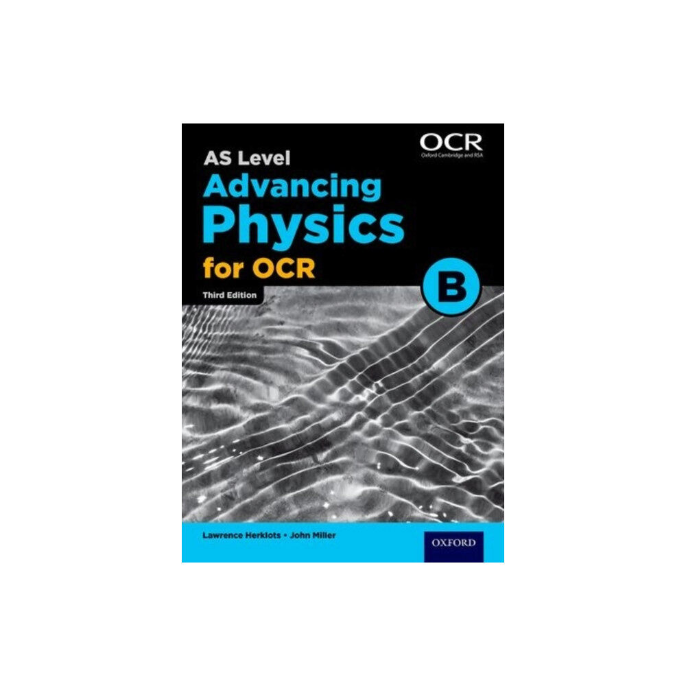 Oxford University Press A Level Advancing Physics for OCR B: Year 1 and AS (häftad, eng)