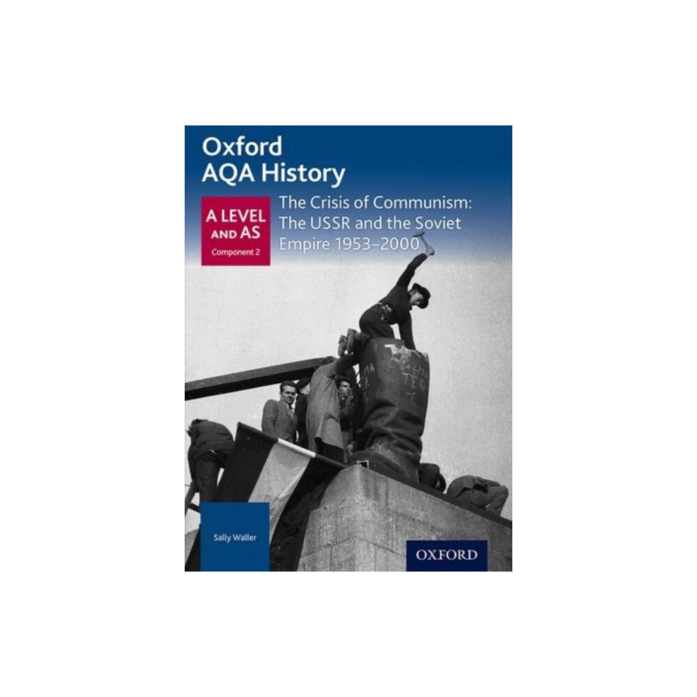 Oxford University Press Oxford AQA History for A Level: The Crisis of Communism: The USSR and the Soviet Empire 1953-2000 (häftad, eng)