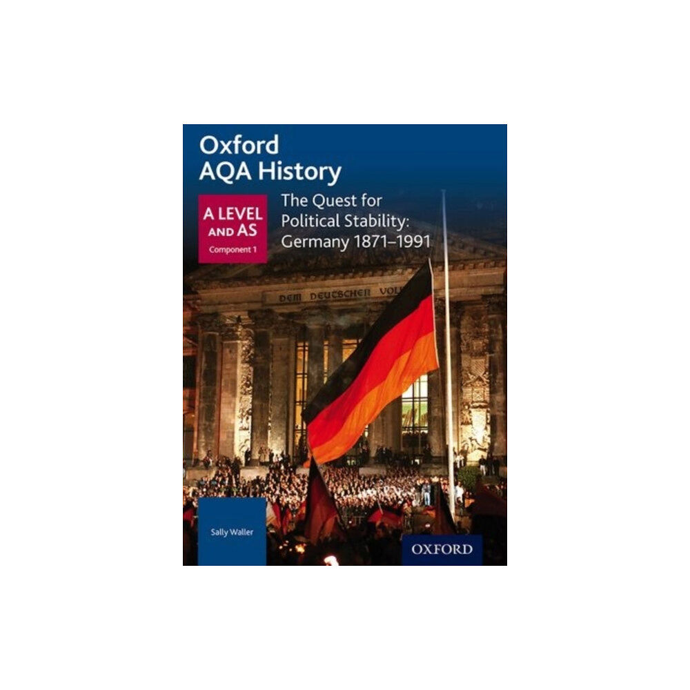 Oxford University Press Oxford AQA History for A Level: The Quest for Political Stability: Germany 1871-1991 (häftad, eng)