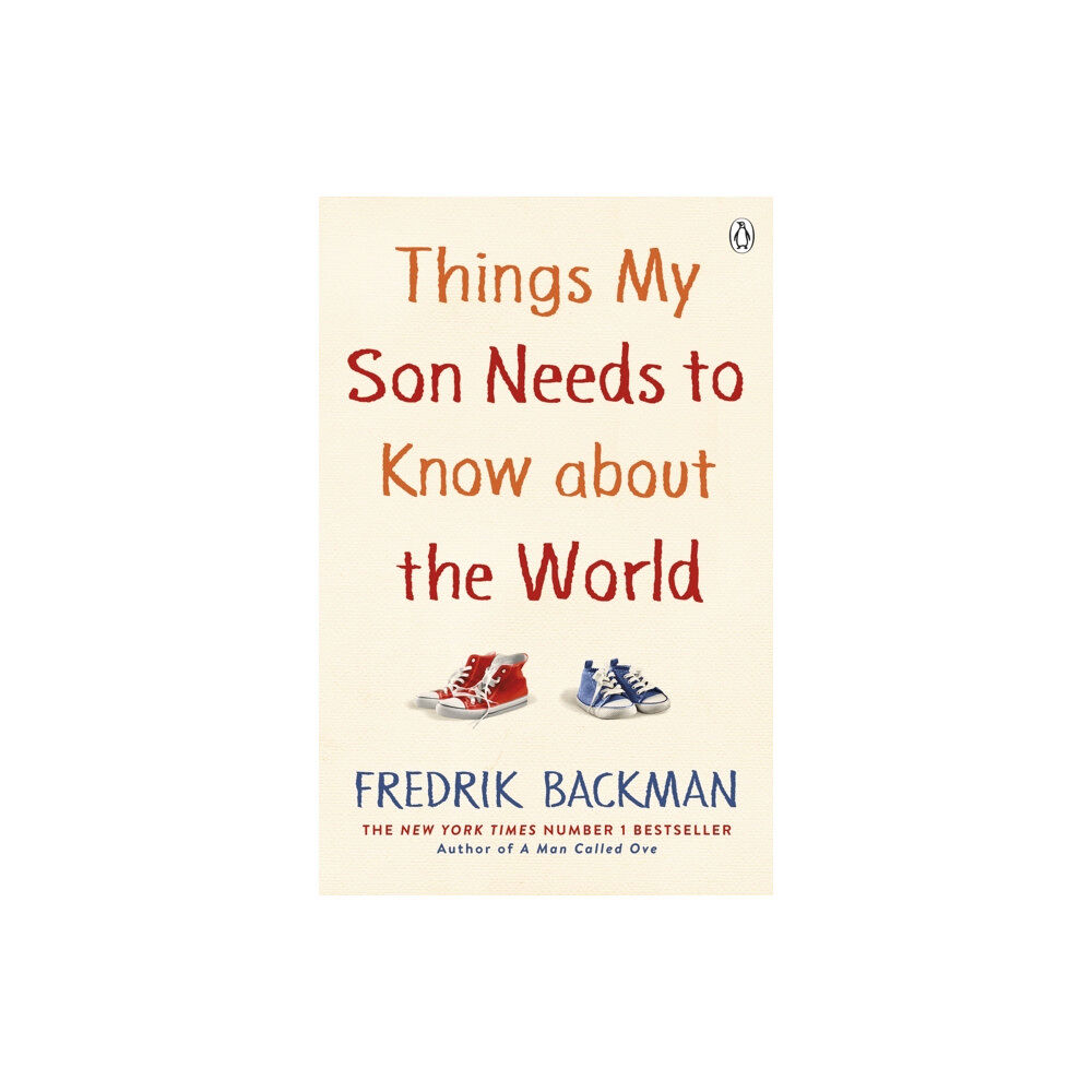Penguin books ltd Things My Son Needs to Know About The World (häftad, eng)