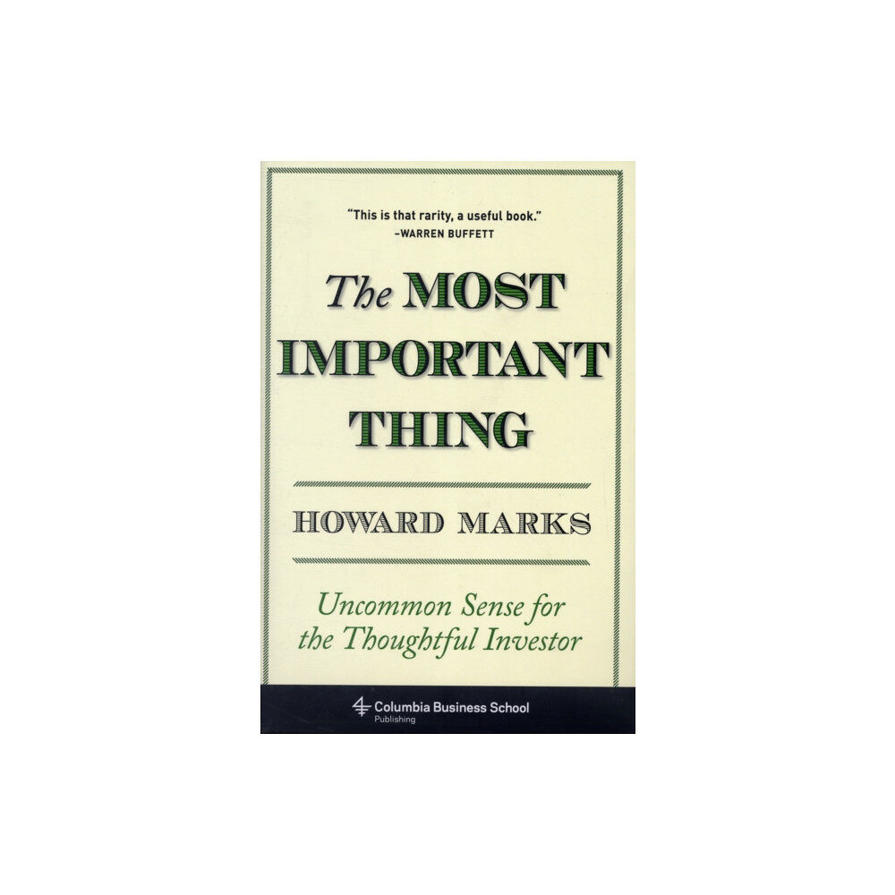 Columbia university press The Most Important Thing (inbunden, eng)