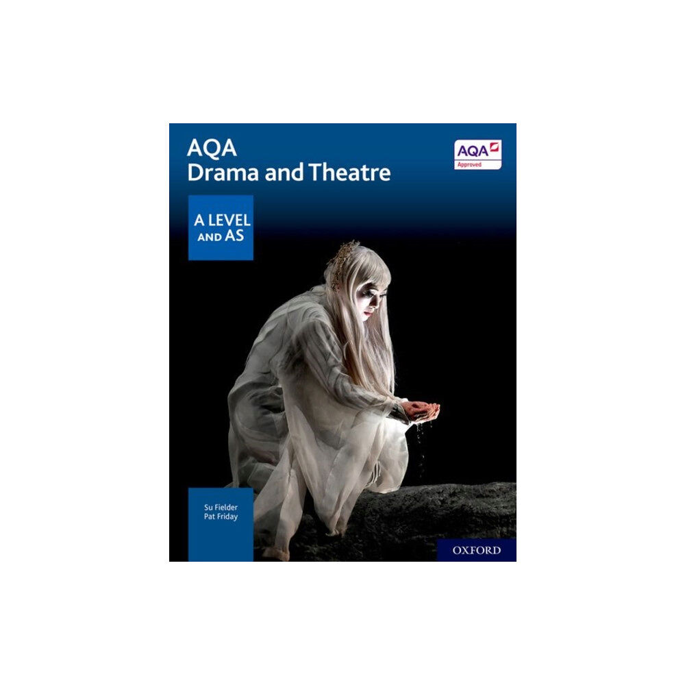 Oxford University Press AQA Drama and Theatre: A Level and AS (häftad, eng)