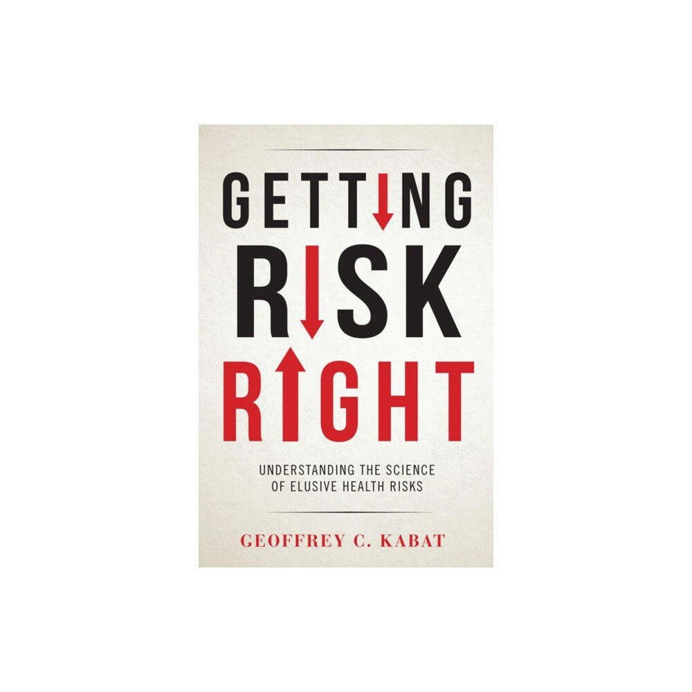 Columbia university press Getting Risk Right (inbunden, eng)