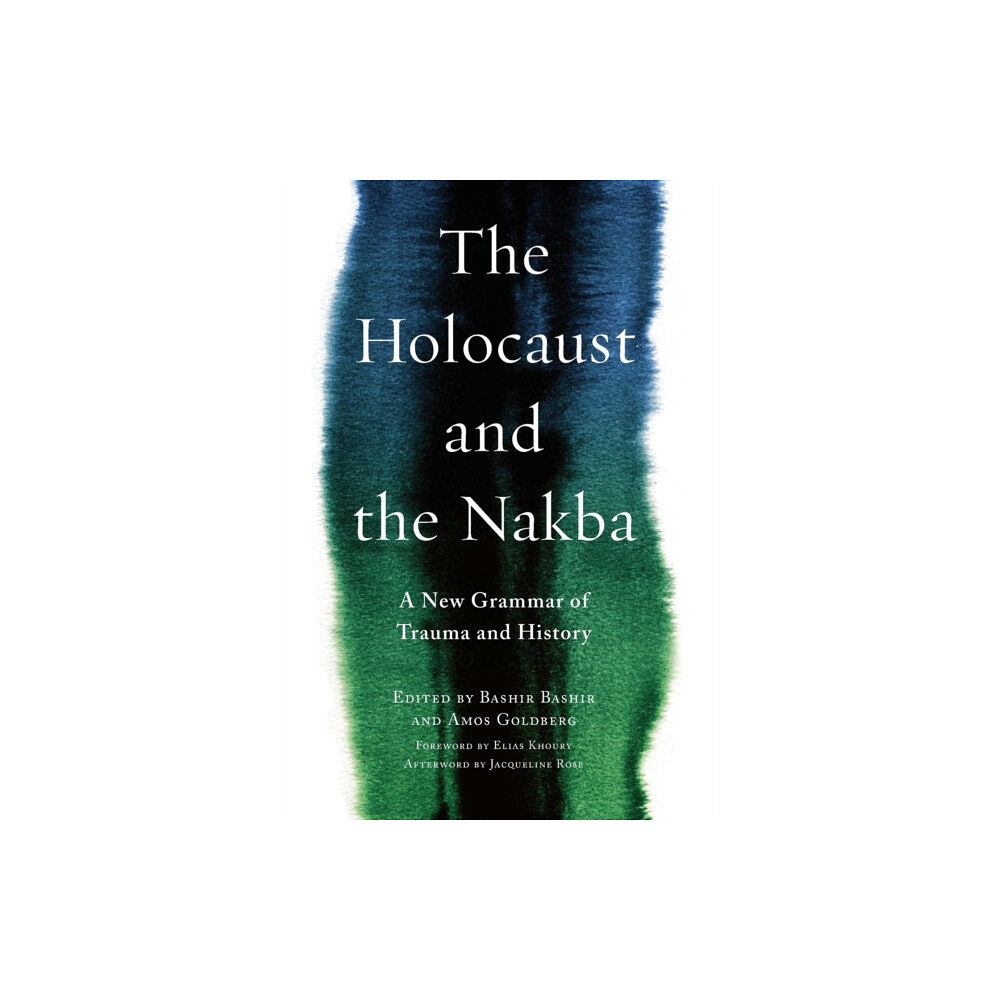 Columbia university press The Holocaust and the Nakba (häftad, eng)