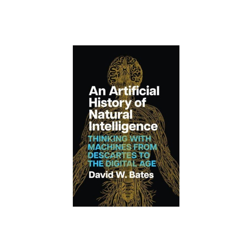 The university of chicago press An Artificial History of Natural Intelligence (inbunden, eng)