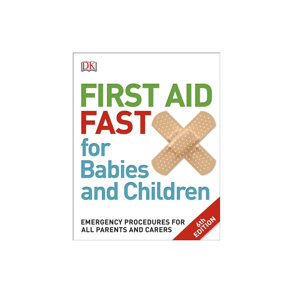 Dorling Kindersley Ltd First Aid Fast for Babies and Children (häftad, eng)