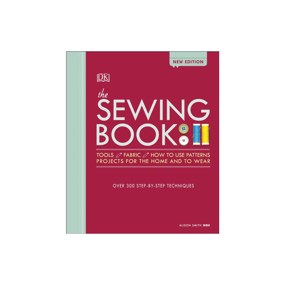 Dorling Kindersley Ltd The Sewing Book New Edition (inbunden, eng)