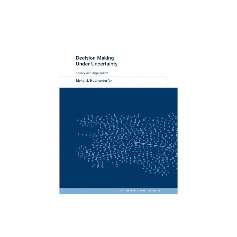 Mit press ltd Decision Making Under Uncertainty (inbunden, eng)