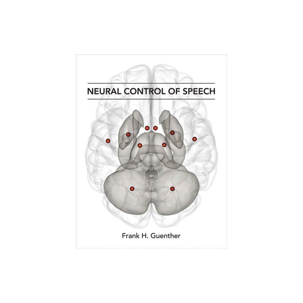 Mit press ltd Neural Control of Speech (inbunden, eng)