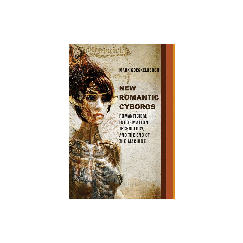 Mit press ltd New Romantic Cyborgs (inbunden, eng)