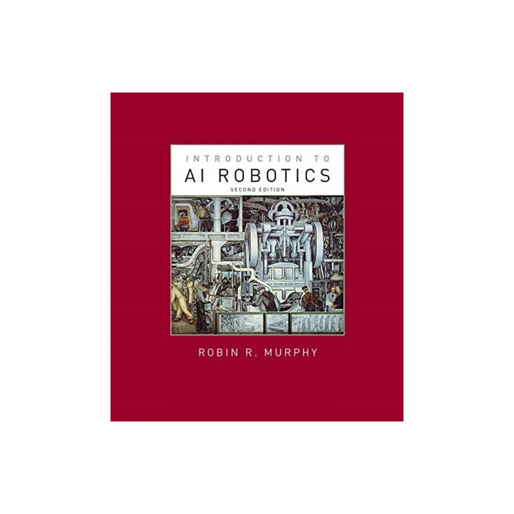 Mit press ltd Introduction to AI Robotics (inbunden, eng)