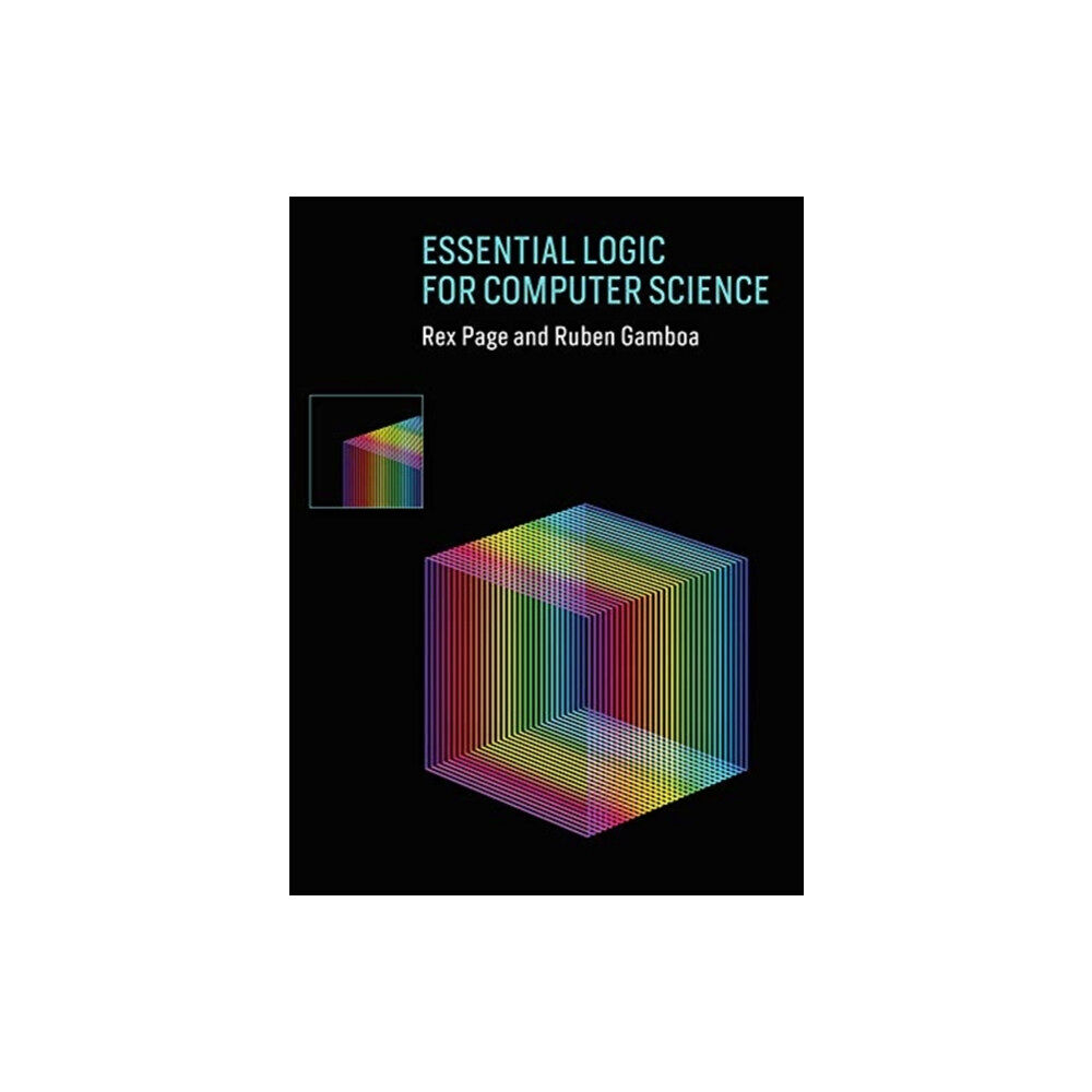 Mit press ltd Essential Logic for Computer Science (inbunden, eng)