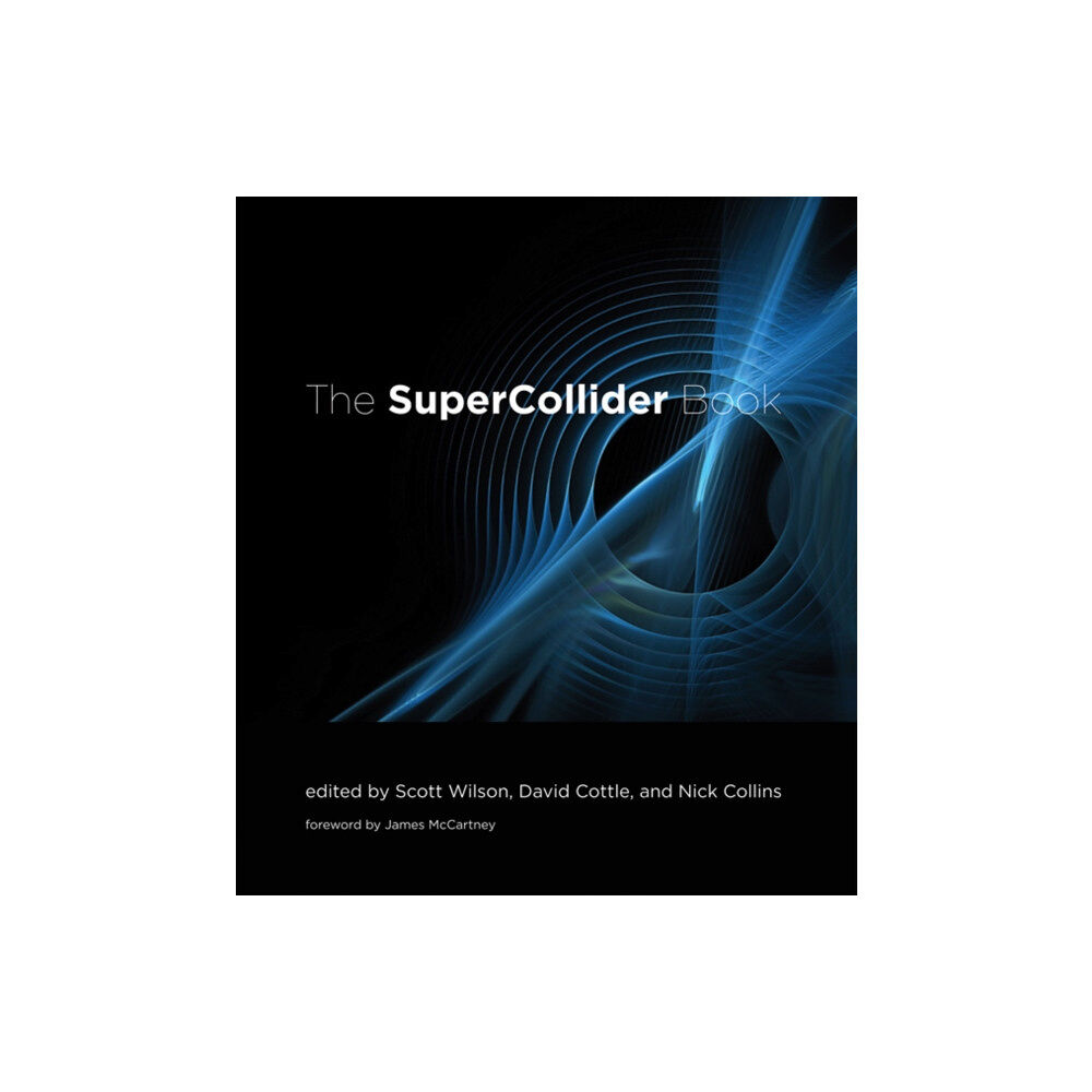 Mit press ltd The SuperCollider Book (inbunden, eng)