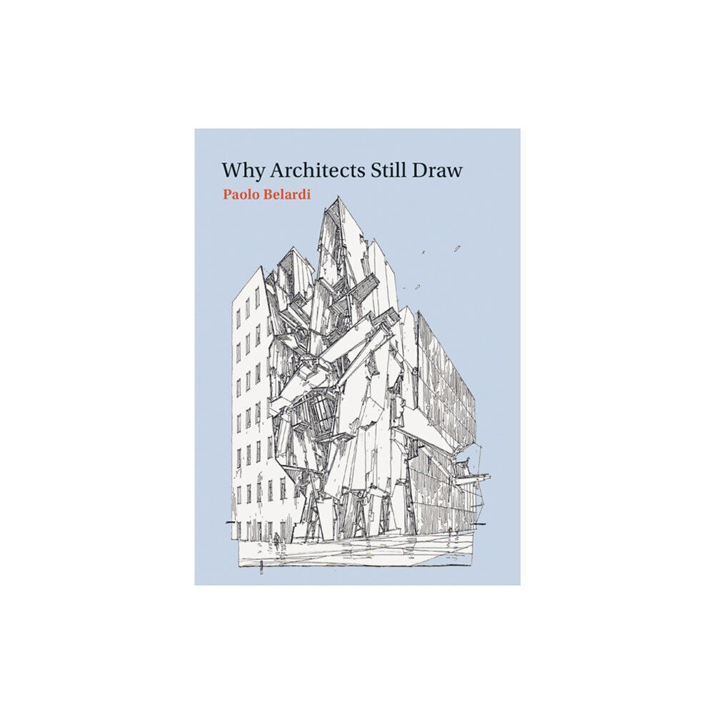 Mit press ltd Why Architects Still Draw (häftad, eng)