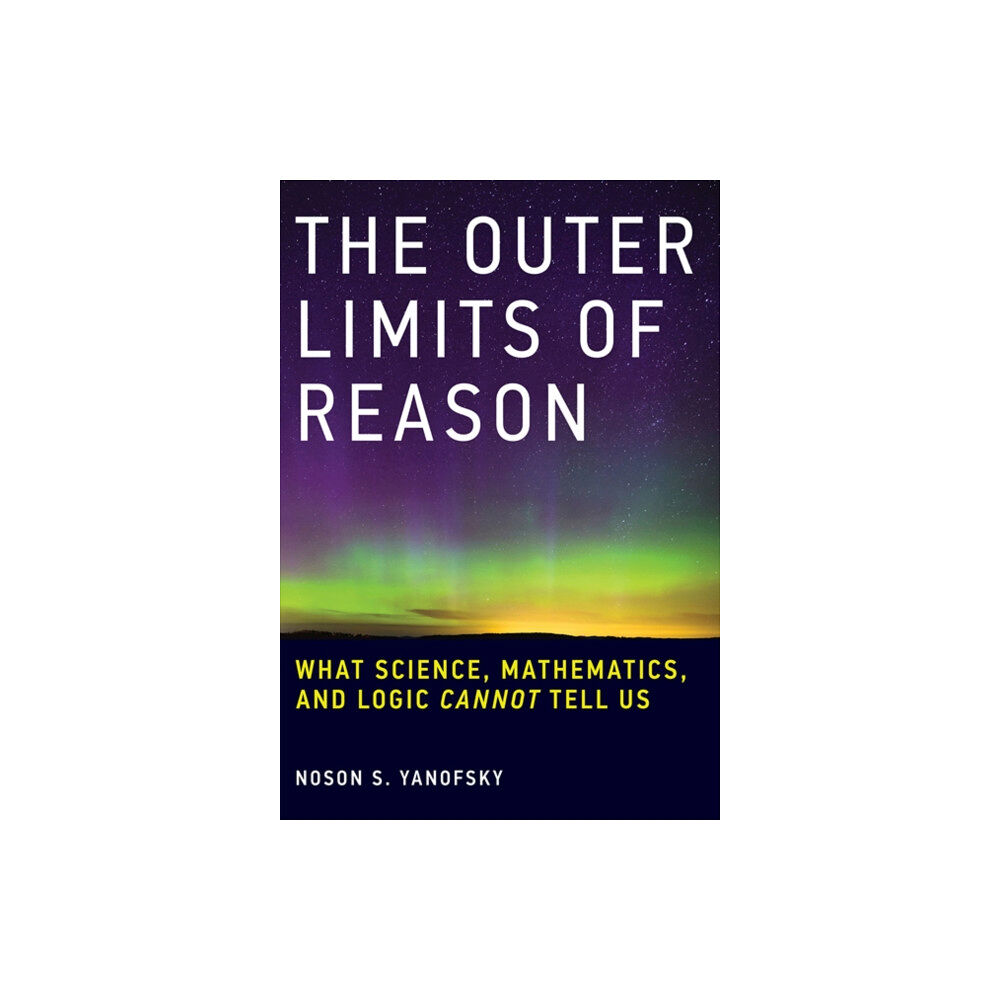 Mit press ltd The Outer Limits of Reason (häftad, eng)