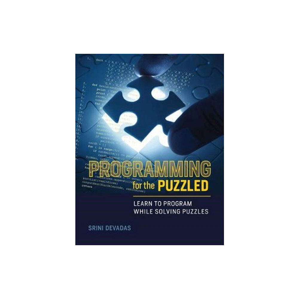 Mit press ltd Programming for the Puzzled (häftad, eng)