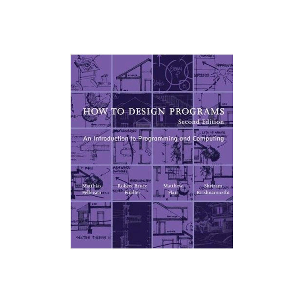 Mit press ltd How to Design Programs (häftad, eng)