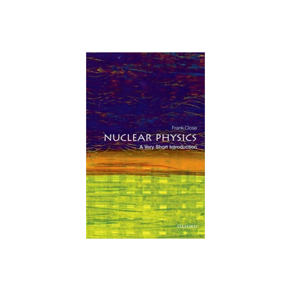 Oxford University Press Nuclear Physics (häftad, eng)