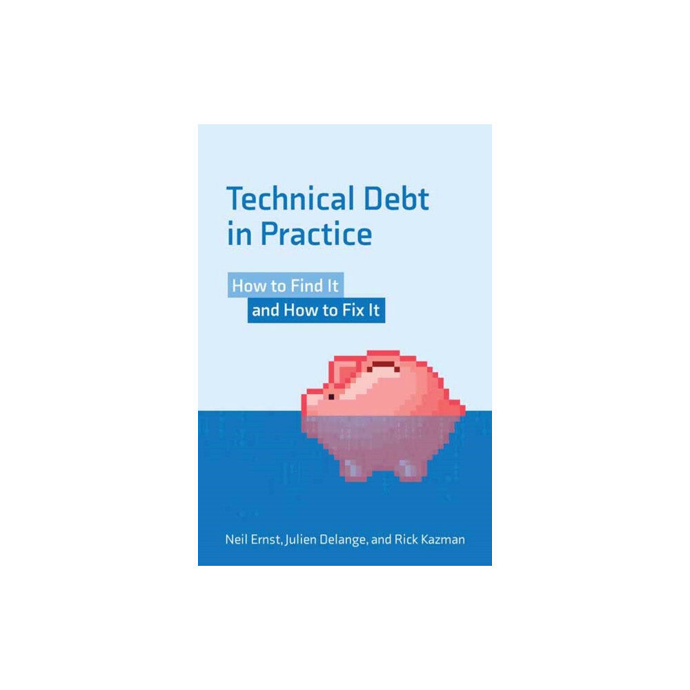 Mit press ltd Technical Debt in Practice (häftad, eng)