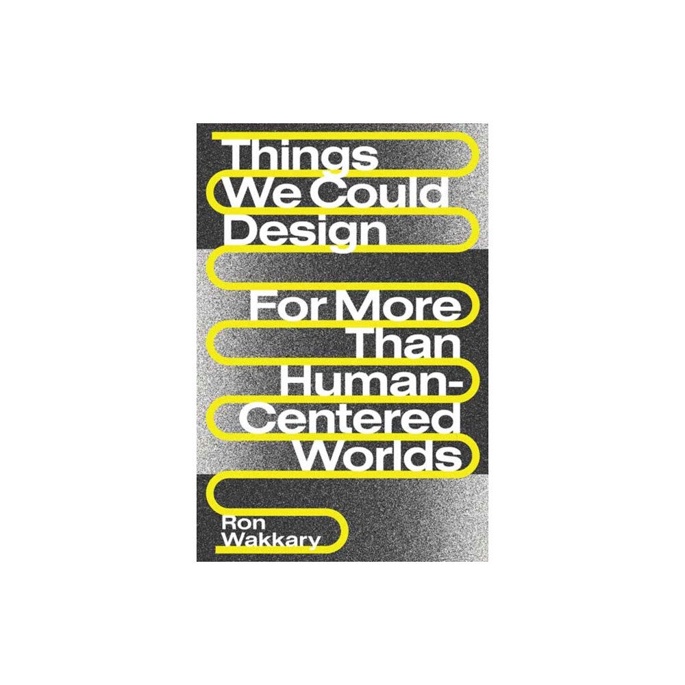 Mit press ltd Things We Could Design (häftad, eng)