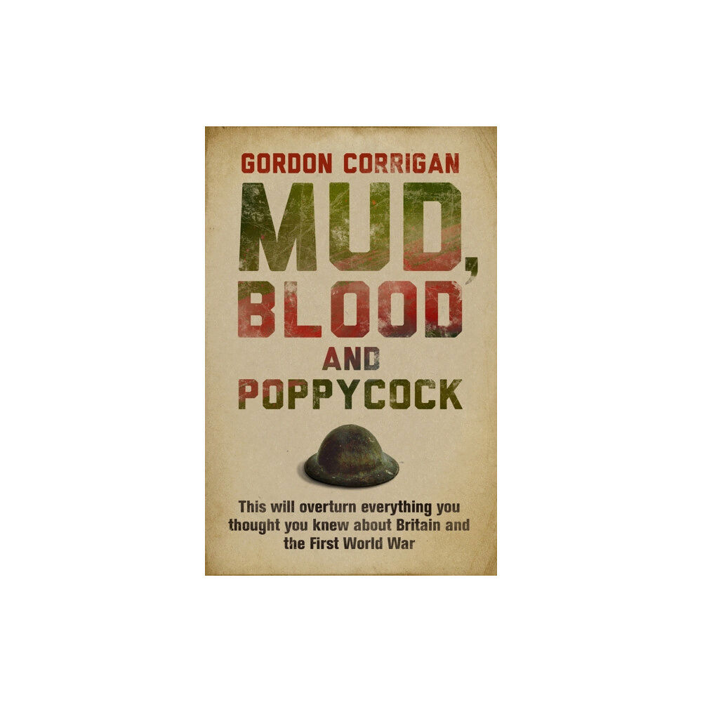Orion Publishing Co Mud, Blood and Poppycock (häftad, eng)