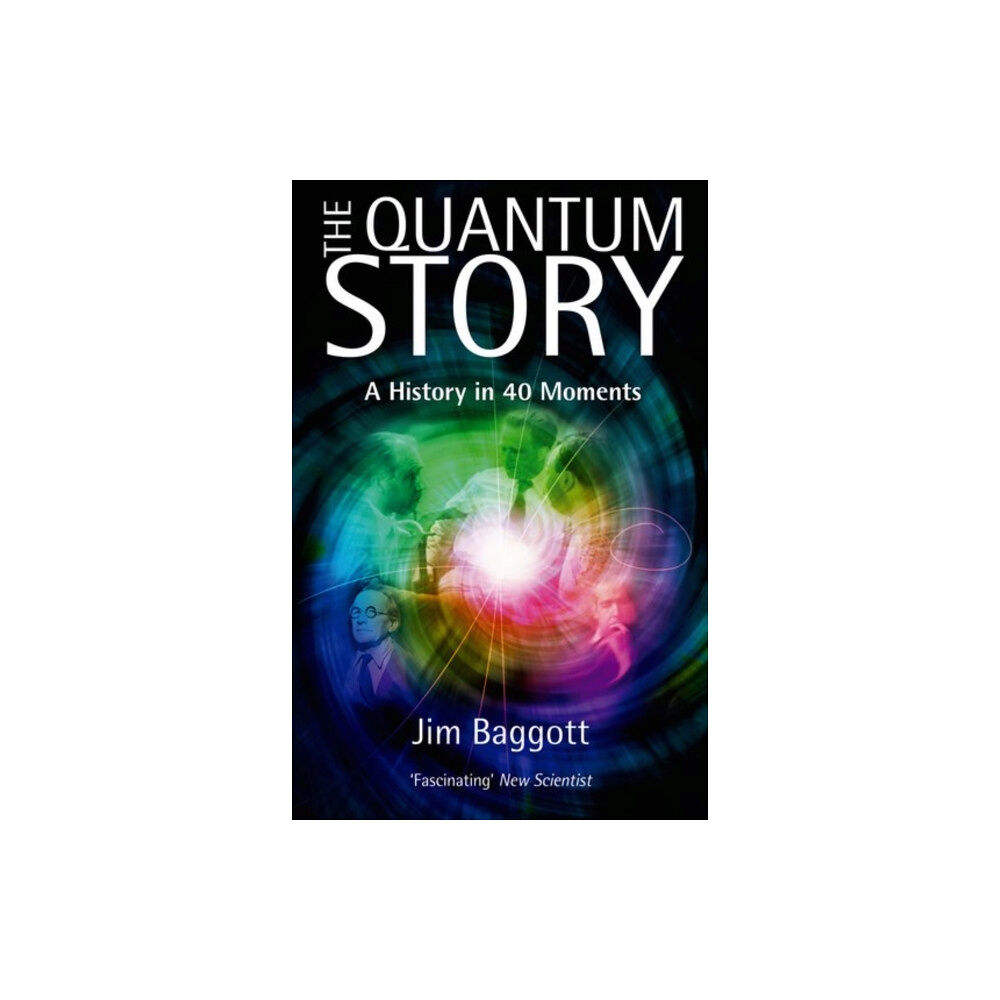 Oxford University Press The Quantum Story (häftad, eng)