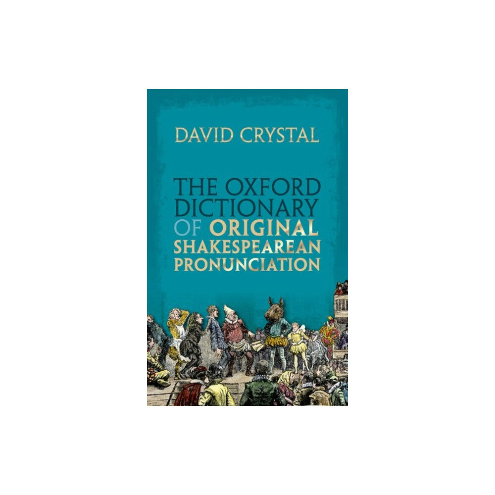 Oxford University Press The Oxford Dictionary of Original Shakespearean Pronunciation (inbunden, eng)