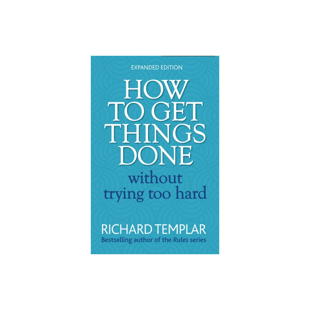 Pearson Education Limited How to Get Things Done Without Trying Too Hard (häftad, eng)