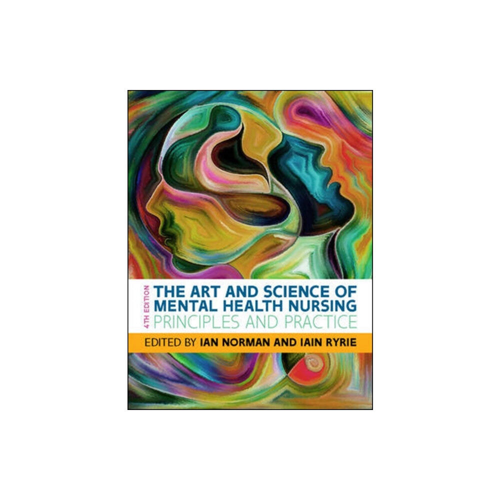 Open University Press The Art and Science of Mental Health Nursing: Principles and Practice (häftad, eng)